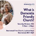 Sat 8 Jun - What is Dementia Friendly Church?