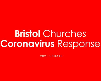 Bristol Churches Coronavirus Response - 2021 Update