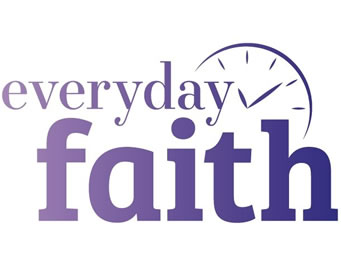 Inspiring Everyday Faith - Everyday Faith Portal Launch