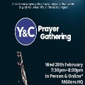 Wed 26 Feb - Y and C Prayer Gathering