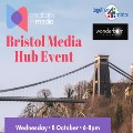 Wed 8 Oct - SAVE THE DATE Christians in Media: Bristol Media Hub Event