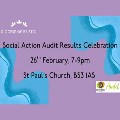 Thu 26 Feb - Social Action Audit Results Celebration